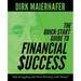 The Quick-Start Guide to Financial Success: Stop Struggling and Start Winning with Money!