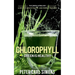 Chlorophyll - Green is Healthy