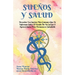 Sueños Y Salud: Descubre Los Sueños Más Comunes Que Te Informan Sobre El Estado De Tu Cuerpo Y Aprovéchalos Para Permanecer Saludable