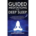 Guided Meditations For Deep Sleep: 10 Hours Of Positive Affirmations, Hypnosis& Breathwork- Relaxation, Self-Love & Overcoming Anxiety, Overthinking,