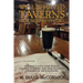 Well-Behaved Taverns Seldom Make History: Pennsylvania Pubs Where Rabble-Rousers and Rum Runners Stirred Up Revolutions