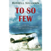 To So Few: A Novel of the Battle of Britain