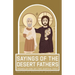Sayings of the Desert Fathers: Translation of the coptic text