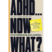 Adhd...Now What?: How ADHD Coaching Can Help You Take Back Your Power