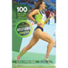 100 ejercicios y juegos seleccionados de iniciación al atletismo (carreras)