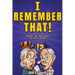 I Remember That!: Captivating Stories, Interesting Facts and Fun Trivia for Seniors