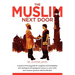 The Muslim Next Door: A Practical Guide for Evangelism and Discipleship