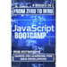 JavaScript Bootcamp: Hands-On Learning For Web Developers