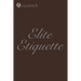Elite Etiquette