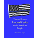 Time to Return Law and Order to the American People