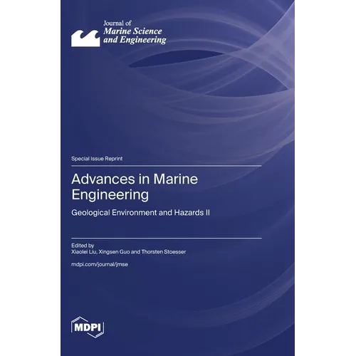 Advances in Marine Engineering: Geological Environment and Hazards II