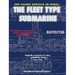 The Silent Service in WWII: The Fleet Type Submarine