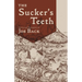 Sucker's Teeth