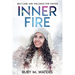 Inner Fire: Self-Care and Wellness for Winter