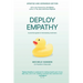 Deploy Empathy: A practical guide to interviewing customers (Updated and Expanded Edition)