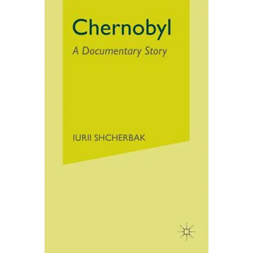 Chernobyl: A Documentary Story