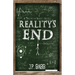 Reality's End
