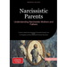 Narcissistic Parents: Understanding Narcissistic Mothers and Fathers: A Guide to Healing from Narcissistic Personality Disorder in the Family - For Da