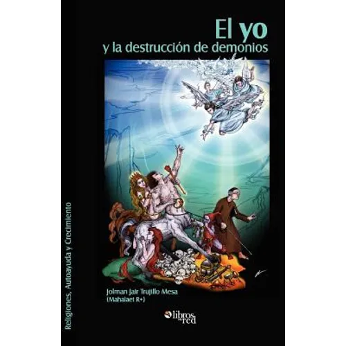 El Yo y La Destruccion de Demonios
