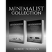 Minimalism: 2 BOOKS in 1! 30 Days of Motivation and Challenges to Declutter Your Life and Live Better With Less, 50 Tricks & Tips to Live Better with