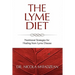 The Lyme Diet: Nutritional Strategies for Healing from Lyme Disease