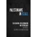 Palestinians in Israel: Segregation, Discrimination and Democracy