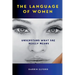 The Language of Women: Understand What She Really Means