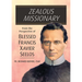Zealous Missionary: From the Perspective of Blessed Francis Xavier Seelos
