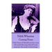 Edith Wharton - Coming Home: "Nothing is more perplexing to a man than the mental process of a woman who reasons her emotions."