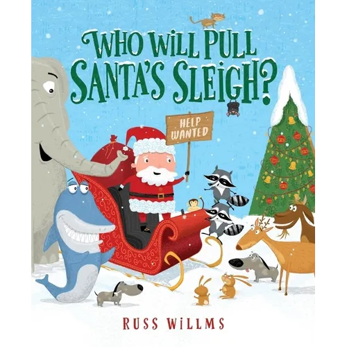 Who Will Pull Santa's Sleigh?: A Christmas Holiday Book for Kids