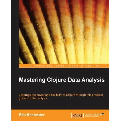 Mastering Clojure Data Analysis