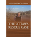 The Ottawa Rescue Case