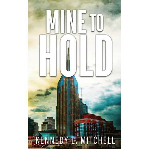 Mine to Hold Special Edition Paperback