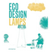 Eco Design: Lamps