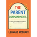 The Parent Commandments: 10 Principles for Raising Smart, Resilient Children