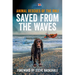 Saved from the Waves: Animal Rescues of the Rnli