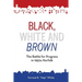 Black, White and Brown: The Battle for Progress in 1950s Norfolk