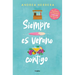 Siempre Es Verano Contigo / It Is Always Summer with You
