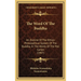 The Word Of The Buddha: An Outline Of The Ethico-Philosophical System Of The Buddha, In The Words Of The Pali Canon (1907)