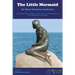 The Little Mermaid Commemorative Edition: On the 100 Year Anniversary of The Little Mermaid Statue