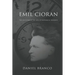 Emil Cioran: The Criticism of the Idea of Historical Progress