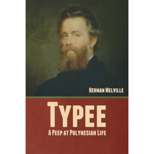 Typee: A Peep at Polynesian Life