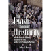 The Jewish Roots of Christianity: How the Church Was Uprooted, Strayed from the Truth, and How God Is Pointing the Way Home