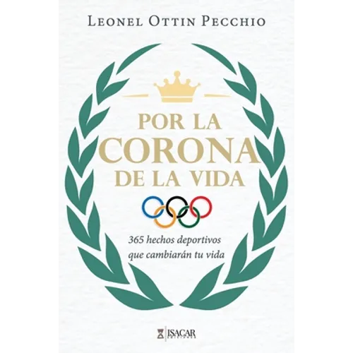 Por la Corona de la Vida: 365 hechos deportivos que cambiarán tu vida