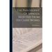 The Philosophy Of Spinoza Selected From His Chief Works