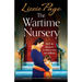 The Wartime Nursery: An utterly heart-warming and unputdownable World War 2 novel