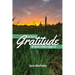 The Book of GRATITUDE: 801 Quotes to Build a Happier Life