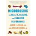 Microdosing for Health, Healing, and Enhanced Performance