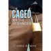 Caged By The Stranger