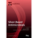 Silver-Based Antimicrobials
